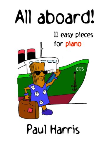 All Aboard! Eleven easy pieces for piano