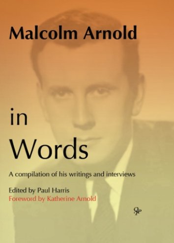 Malcolm Arnold in Words
